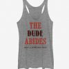 The Dude Abides Tank Top PU21A1