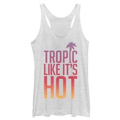 Tropic Like Its Hot Tank Top IM5A1