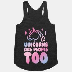 Unicorns Are People Too Tank Top EL12A1
