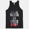 Hasta La Vista Baby Tanktop SD17M1