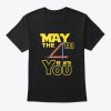 May the be With You T-Shirt SR10M1