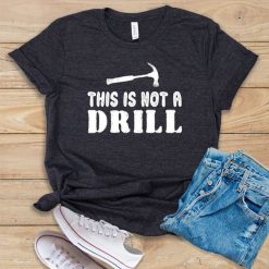 This is not Drill T-Shirt SR8M1