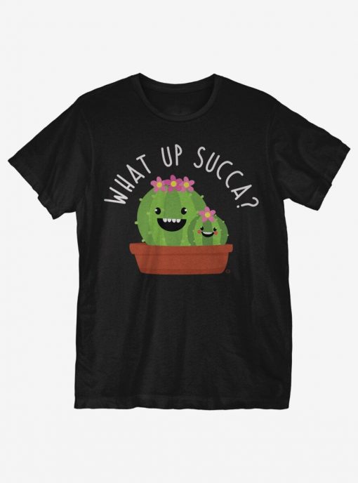 What Up Succa T-Shirt AL20M1