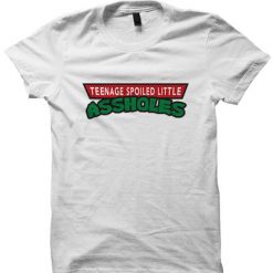 TEENAGE SPOILED LITTLE ASSHOLES T-SHIRT TMNT T-SHIRT
