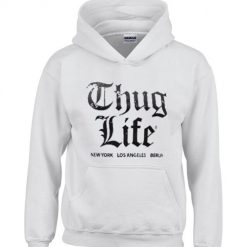 Thug life hoodie