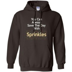 Can Always Save The Day With Sprinkles Hoodie