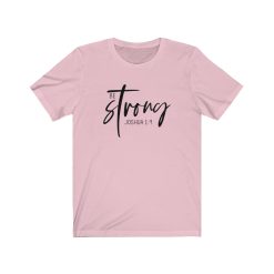 Be Strong TSHIRT