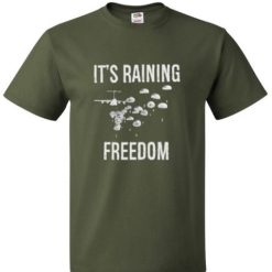 It’s Raining Freedom T-shirt