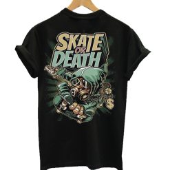 Skate Or Death T-Shirt