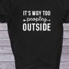 IT'S AWAY TOO PEOPLEY OUTSIDE TSHIRT