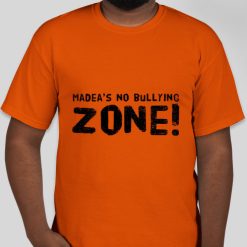 Madea's No Bullying Zone T-Shirt