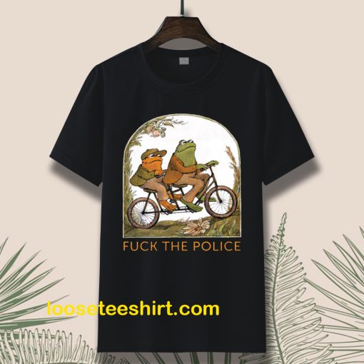 Frog and Toad Fuck the Police T-Shirt