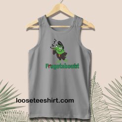Frogetaboutit Tank top