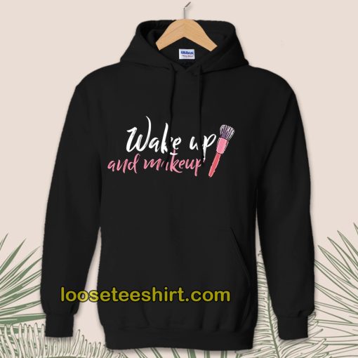 WAKE UP Make-up Hoodie