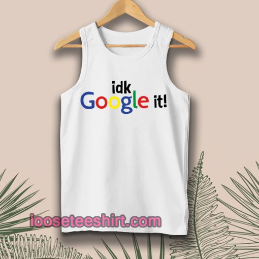 idk Google it Tanktop