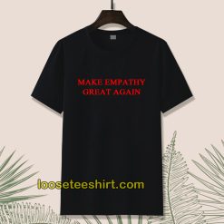 Make Empaty Great Again T-shirt