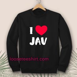 I Love JAV Japanese Adult Sweatshirt