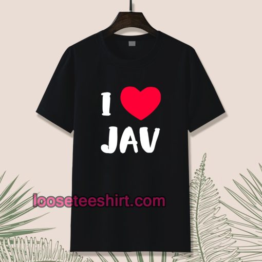 I Love JAV Japanese Adult T-SHIRT