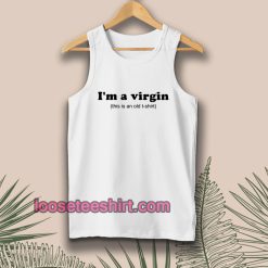 Im a Virgin Quotes Tanktop