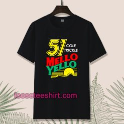 Mello yello T-shirt