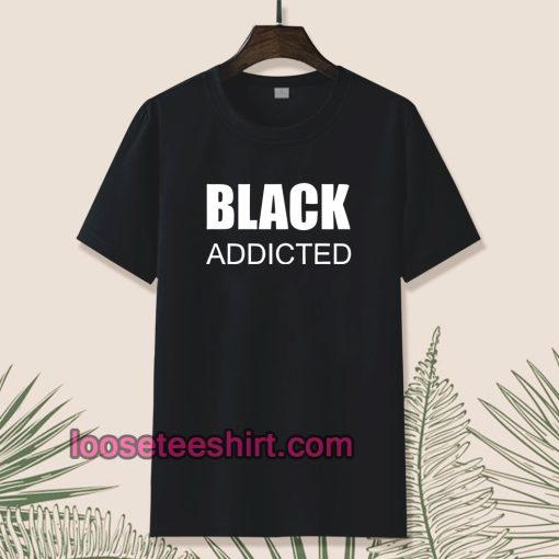 black-addicted-Tshirt