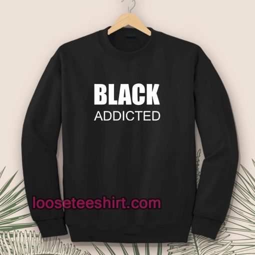 black-addicted-sweatshirt