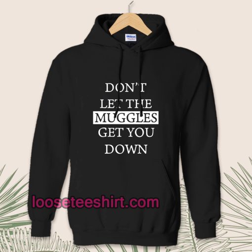 dont-let-the-muggles-Hoodie