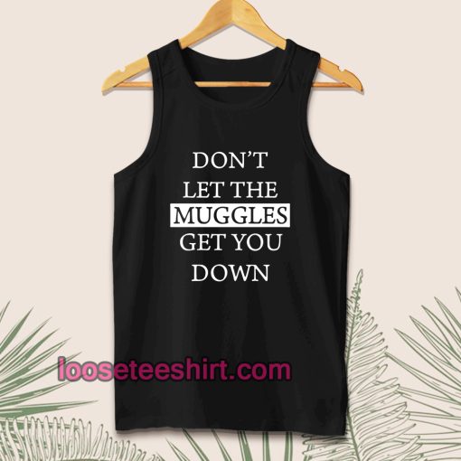 dont-let-the-muggles-Tanktop