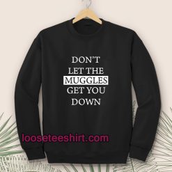 dont-let-the-muggles-sweatshirt