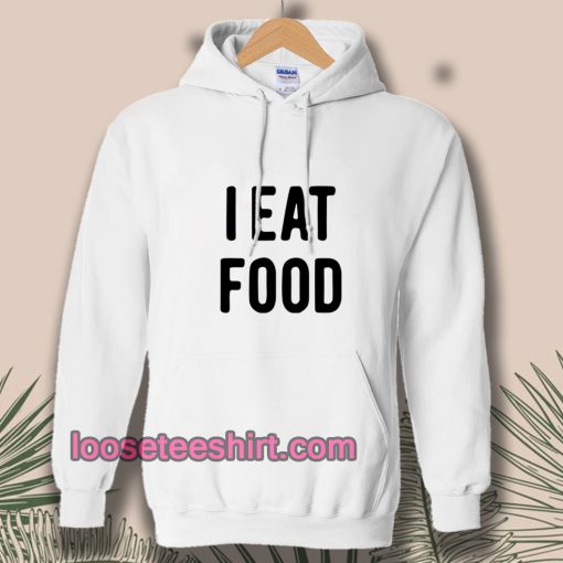 i-eat-food-Hoodie