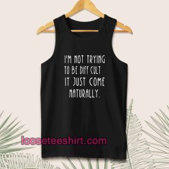 i'm-not-trying-to-be-difficult-tanktop