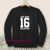 john three 16 believer Sweatshirt