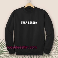 trap-season-Sweatshirt