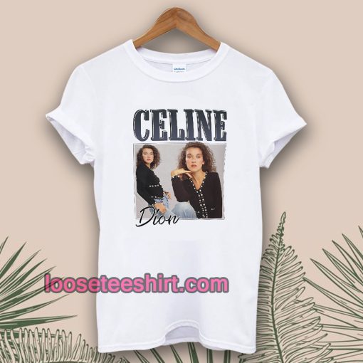 Celine Dion 90’s T-Shirt TPKJ1