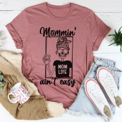 Mommin' Ain't Easy Tee Love Needs No Words Deaf Awareness Unisex T Shirt TPKJ1