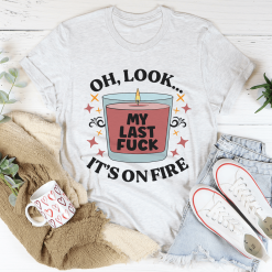 My Last Fck Oh Look Its On Fire TeeLove Needs No Words Deaf Awareness Unisex T Shirt TPKJ1