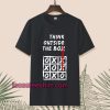 Think outside the box shirt TPKJ1