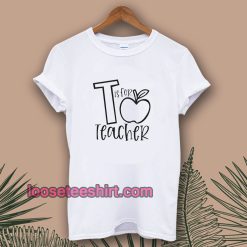T Is For Teacher Unisex t-shirt TPKJ1