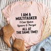I Am A Multitasker Tee TPKJ1