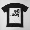 Be You - White T-Shirt TPKJ1